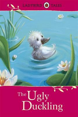 Book cover of Ladybird Tales The Ugly Duckling by Ladybird Books
