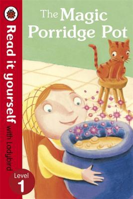 Book cover of Read It Yourself: The Magic Porridge Pot by Laura Barella