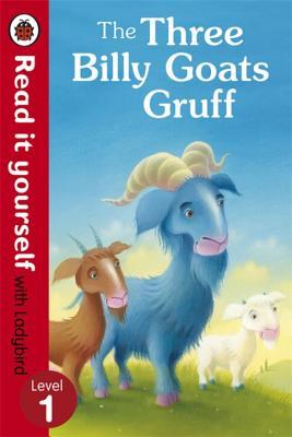 Book cover of Read It Yourself The Three Billy Goats Gruff by Ladybird Books