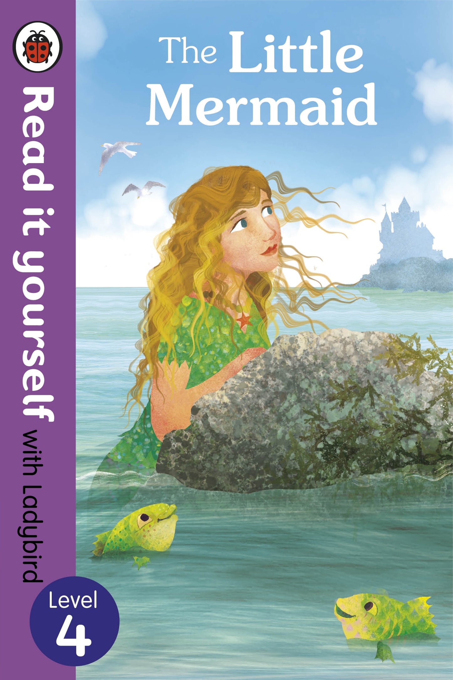 Book cover of The Read It Yourself With Ladybird Little Mermaid Level 3 by Ladybird Books