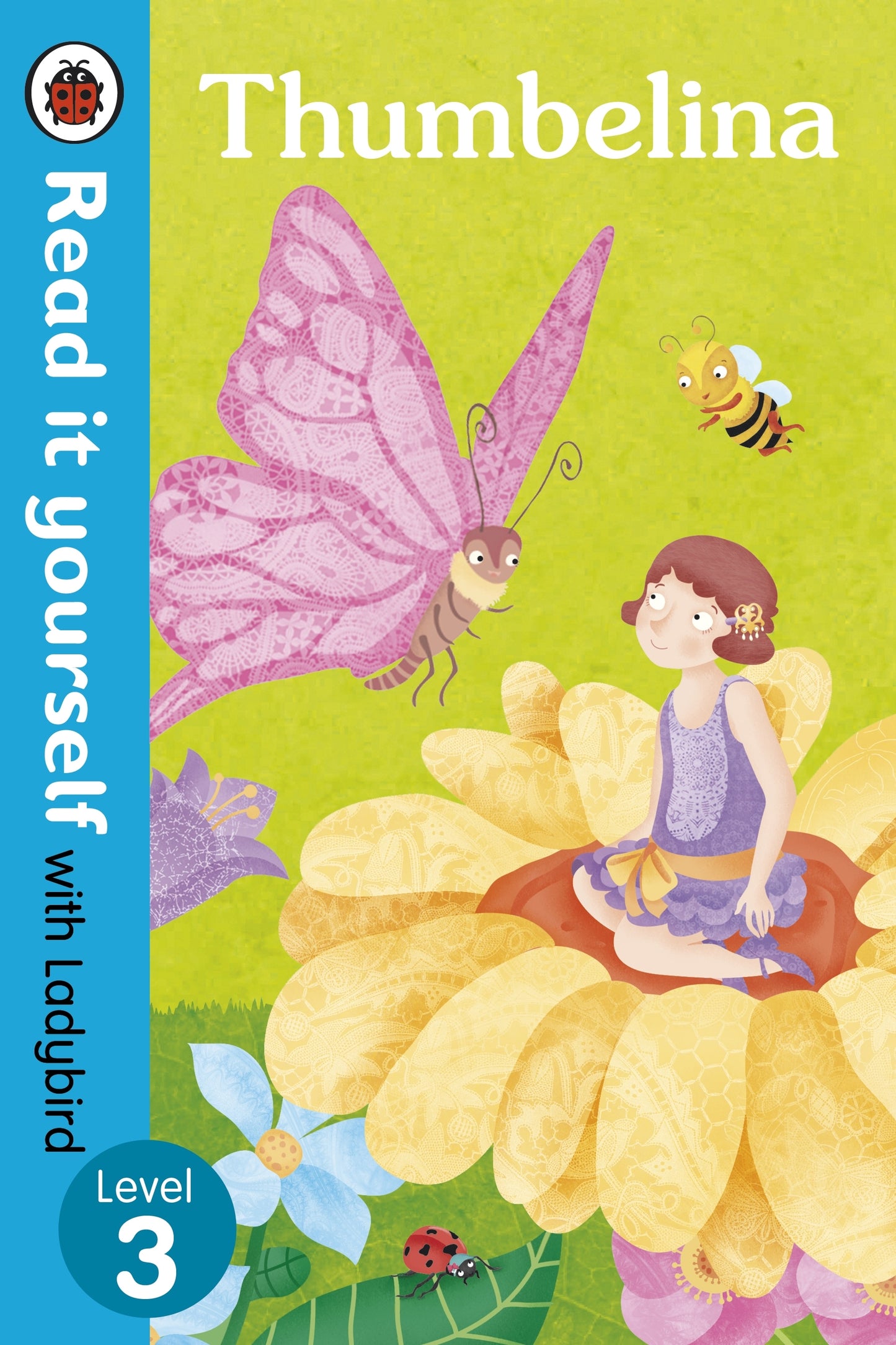 Book cover of Read It Yourself With Ladybird Thumbelina by Ladybird Books