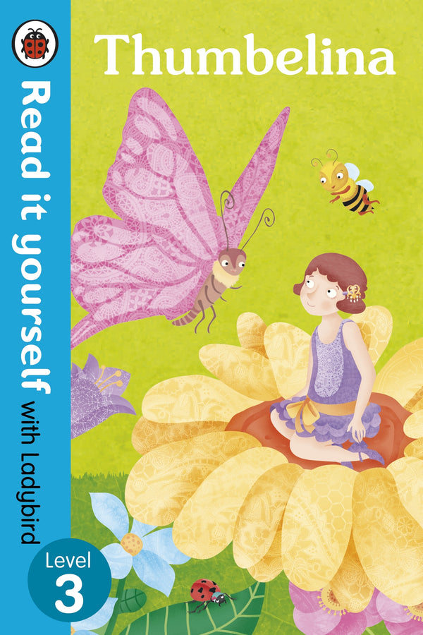 Book cover of Read It Yourself With Ladybird Thumbelina by Ladybird Books