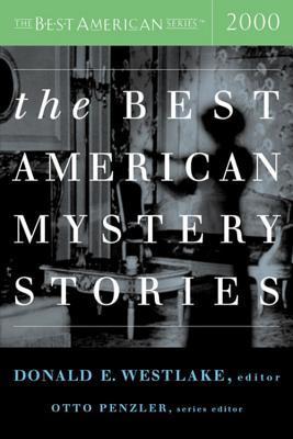 Book cover of The Best American Mystery Stories 2000 by Donald E. Westlake (Ed.), Otto Penzler (Series Editor)