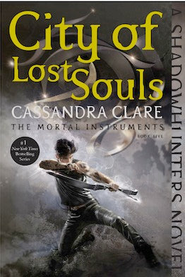 Book cover of City Of Lost Souls by Cassandra Clare