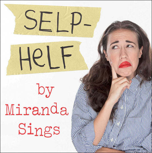 Book cover of Selp-Helf by Miranda Sings