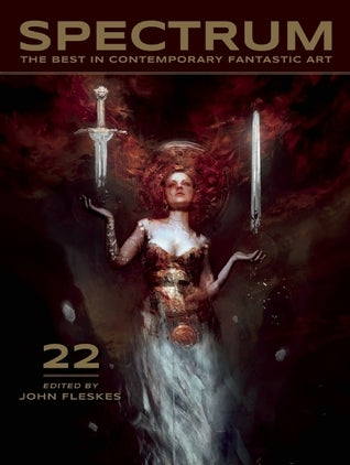 Book cover of Spectrum 22: The Best in Contemporary Fantastic Art by John Fleskes (Ed.), Bastien Lecouffe Deharme (illustrator)