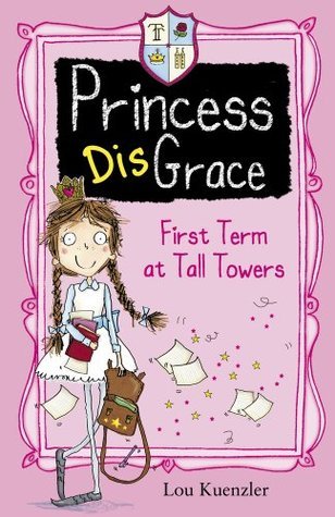 Book cover of First Term At Tall Towers by Lou Kuenzler