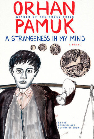 Book cover of A Strangeness in My Mind by Orhan Pamuk, Ekin Oklap (Trans.)
