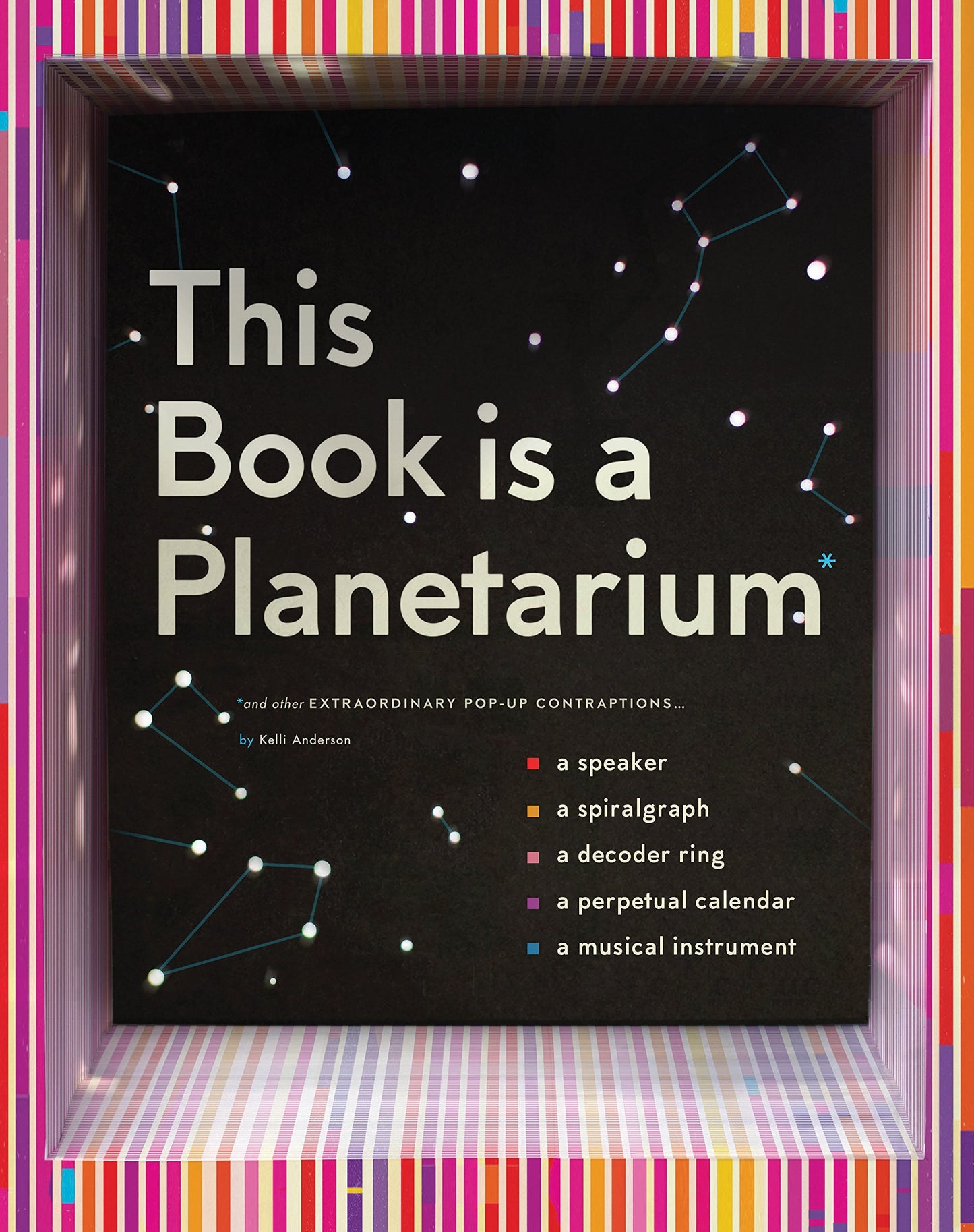 Book cover of This Book Is a Planetarium: And Other Extraordinary Pop-Up Contraptions by Kelli   Anderson