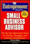 Book cover of The Entrepreneur Magazine Small Business Advisor by Entrepreneur Magazine