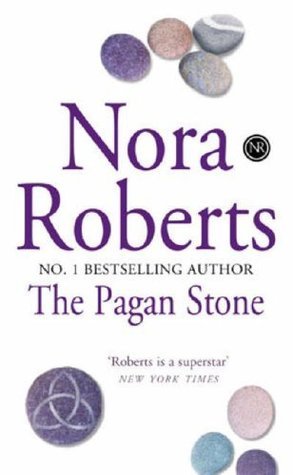 Book cover of The Pagan Stone by Nora Roberts