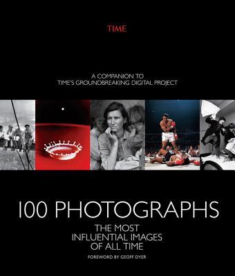 Book cover of 100 Photographs by Time Inc.