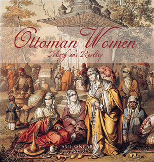 Book cover of Ottoman Women by Aslı Sancar