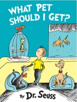 Book cover of What Pet Should I Get? by Dr. Seuss