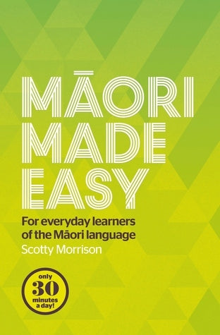 Book cover of Maori Made Easy by Scotty Morrison