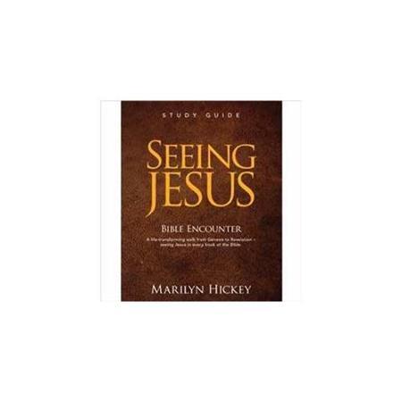 Book cover of Seeing Jesus Bible Encounter by Marilyn Hickey