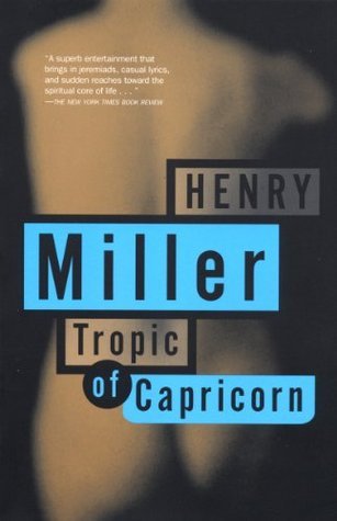 Book cover of Tropic Of Capricorn by Henry Miller