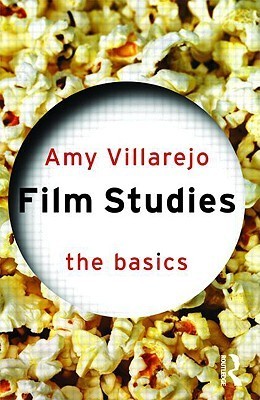 Book cover of Film Studies: The Basics by Amy Villarejo