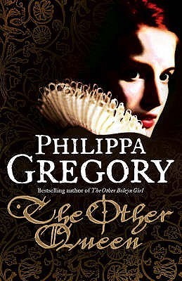 Book cover of The Other Queen by Philippa Gregory