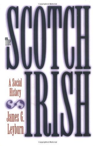 Book cover of Scotch-Irish: A Social History by James Graham Leyburn