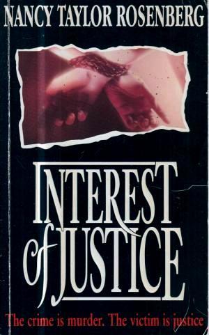 Book cover of Interest Of Justice by Nancy Taylor Rosenberg