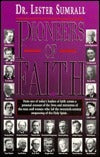 Book cover of Pioneers of Faith by Lester Sumrall