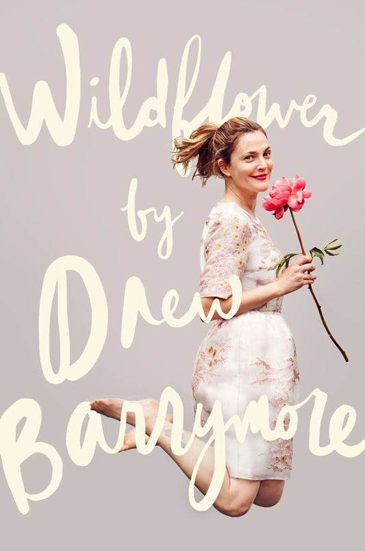 Book cover of Wildflower by Drew Barrymore