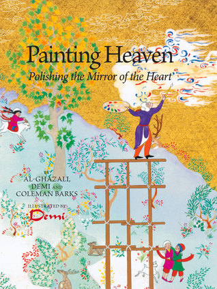 Book cover of Painting Heaven: Polishing The Mirror Of The Heart by Demi Hunt, Coleman Barks PhD