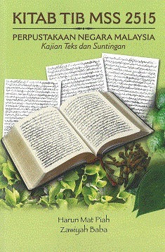 Book cover of Kitab Tib MSS 2515 Perpustakaan Negara Malaysia Kajian Teks Dan by Harun Mat Piah (Ed.), Zawiyah Baba (Ed.)