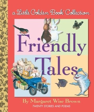 Book cover of Friendly Tales by Margaret Wise Brown