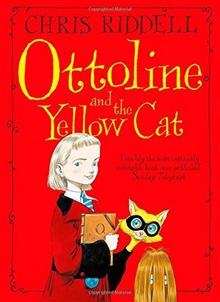 Book cover of Ottoline And The Yellow Cat by Chris Riddell