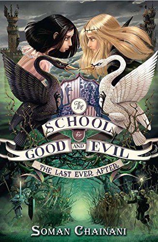 Book cover of The Last Ever After by Soman Chainani