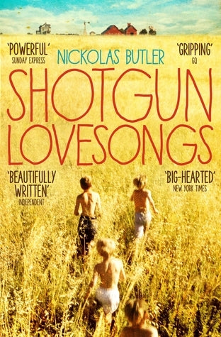 Book cover of Shotgun Lovesongs by Nickolas Butler