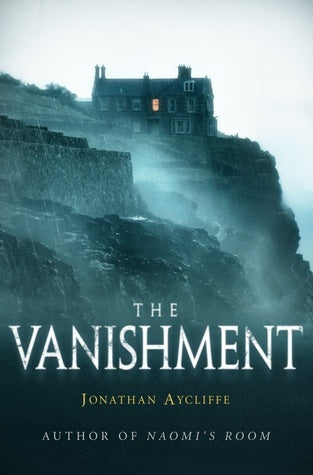 Book cover of The Vanishment by Jonathan Aycliffe