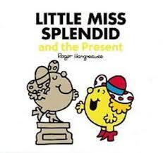 Book cover of Little Miss Splendid And The Present by Roger Hargreaves