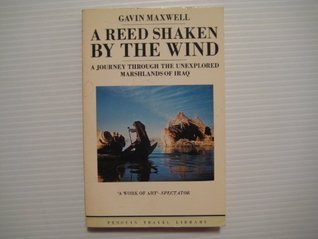 Book cover of A Reed Shaken By The Wind by gavin-maxwell