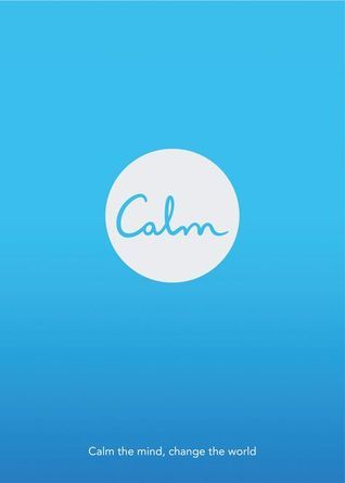 Book cover of Calm: Calm The Mind. Change The World by Michael Acton Smith