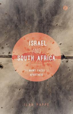Book cover of Israel And South Africa: The Many Faces Of Apartheid by Ilan Pappé (Ed.)
