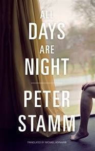 Book cover of All Days Are Night by Peter Stamm