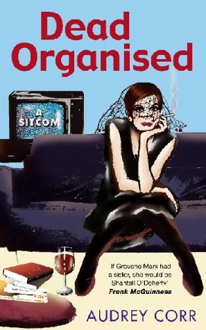 Book cover of Dead Organised by Audrey Corr