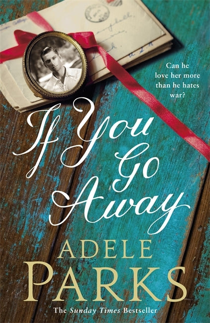 Book cover of If You Go Away by Adele Parks