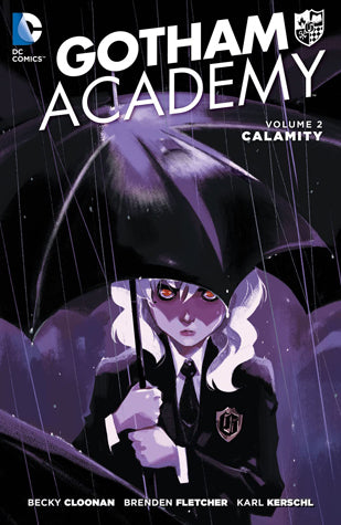 Book cover of Gotham Academy, Volume 2: Calamity by Becky Cloonan (Writer), Brenden Fletcher (Writer), Karl Kerschl (Illus.), Mingjue Helen Chen (Illus.), MSASSYK (Illus.)