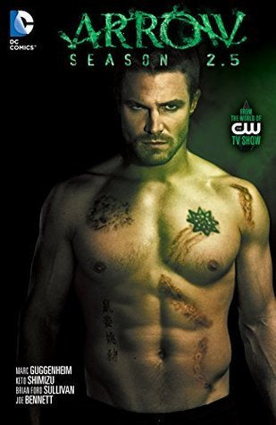 Book cover of Arrow Season 2.5 by Marc Guggenheim, Joe Bennett (Illus.), Craig Yeung (Illus.)