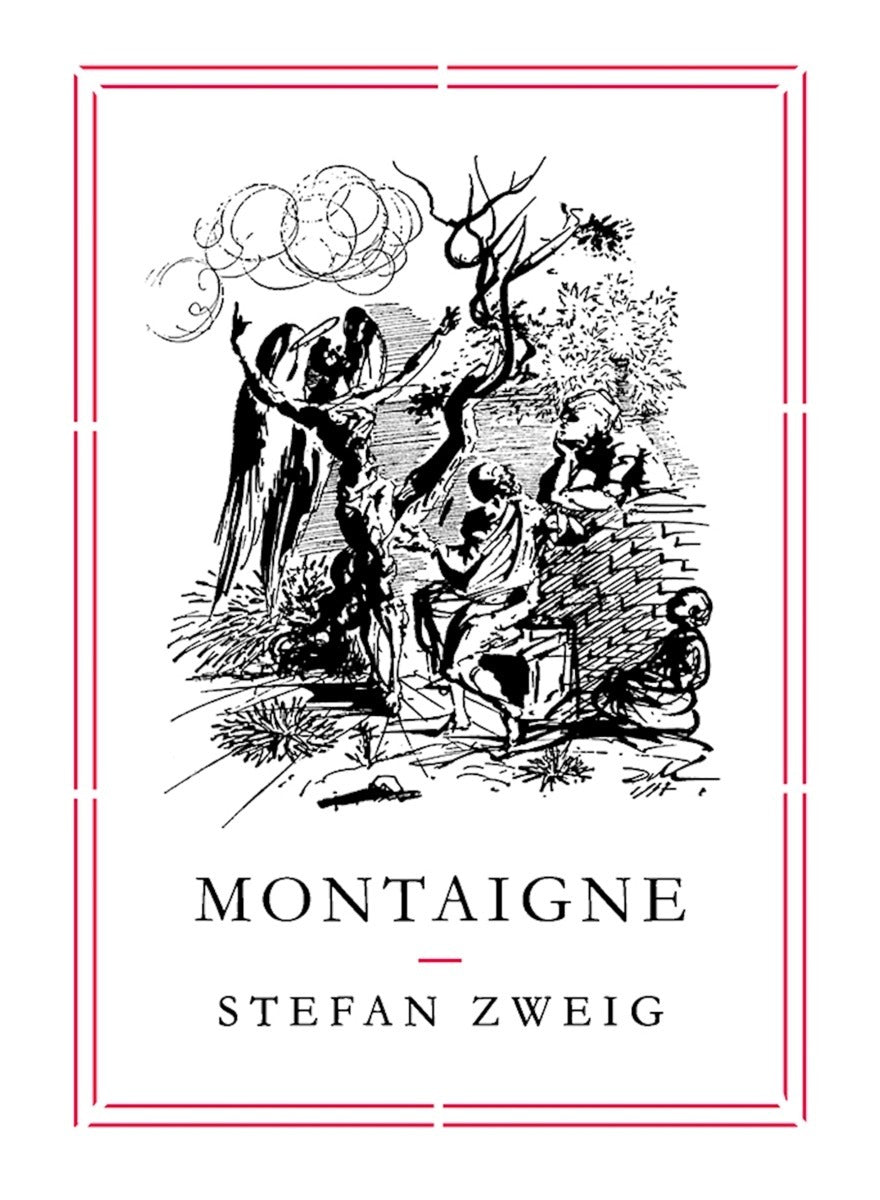 Book cover of Montaigne by Stefan Zweig, Will Stone (Trans.)