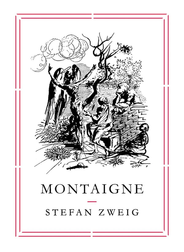 Book cover of Montaigne by Stefan Zweig, Will Stone (Trans.)
