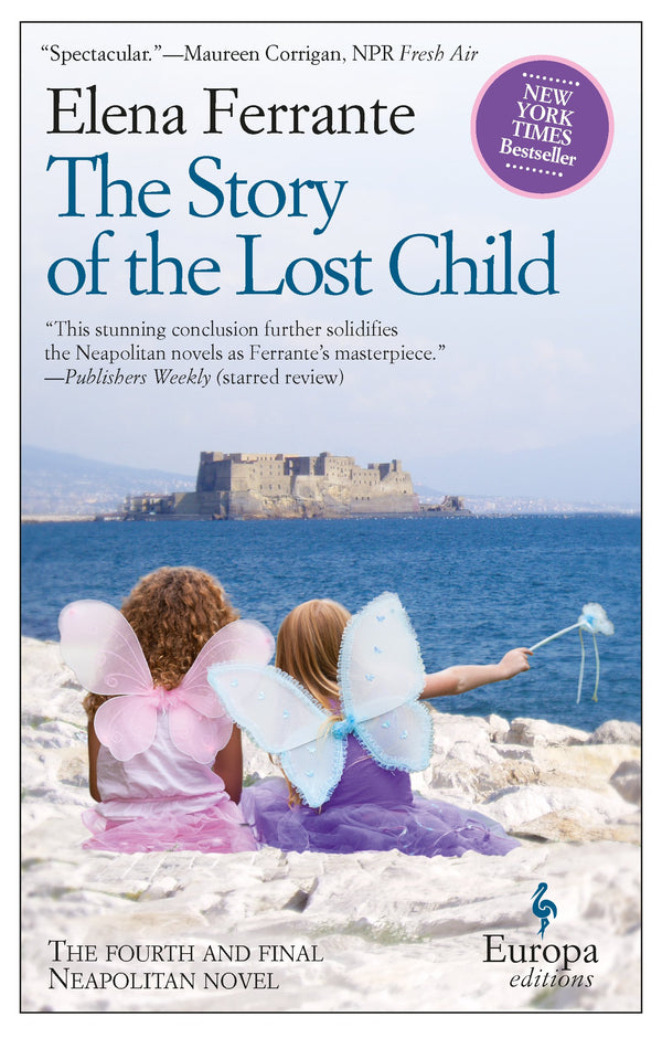 Book cover of The Story Of The Lost Child by Elena Ferrante, Ann Goldstein (Trans.)