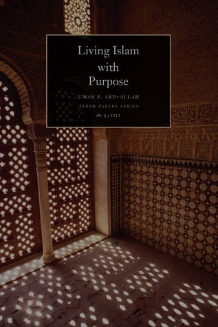 Book cover of Living Islam With Purpose by Umar F. Abd-Allah
