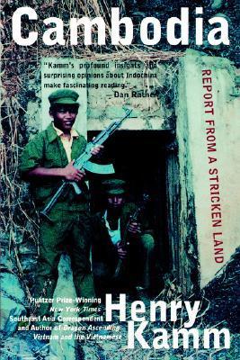 Book cover of Cambodia: Report From a Stricken Land by Henry Kamm