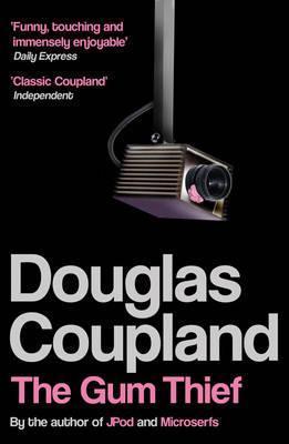 Book cover of The Gum Thief by Douglas Coupland