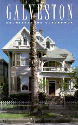 Book cover of Galveston Architecture Guidebook by Ellen Beasley, Stephen Fox